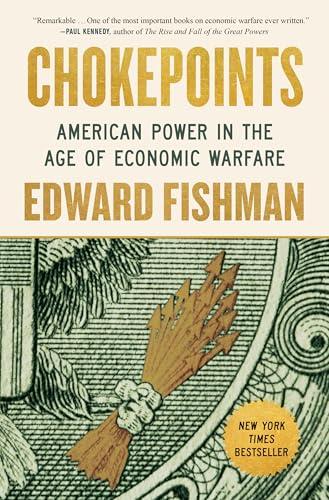 Chokepoints: American Power in the Age of Economic Warfare Cover