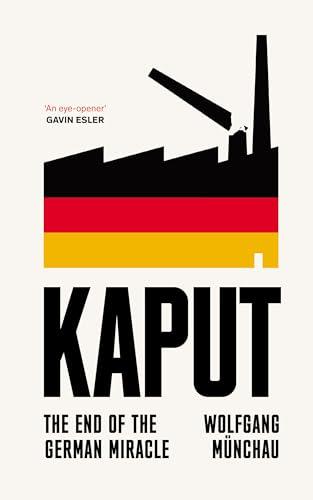 Kaput: The End of the German Miracle Cover