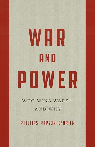 War and Power: Who Wins Wars―and Why Cover