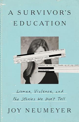 A Survivor's Education: Women, Violence, and the Stories We Don’t Tell Cover