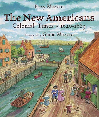 The New Americans: Colonial Times: 1620-1689 (The American Story Series, 3) Cover