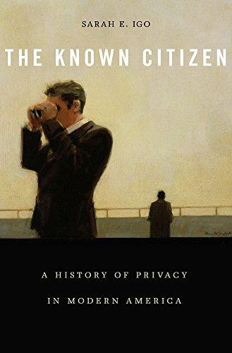 The Known Citizen: A History of Privacy in Modern America Cover