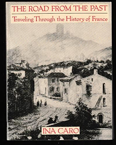 The Road from the Past. Traveling Through History in France Cover