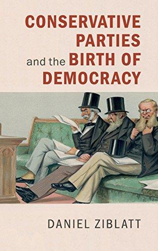 Conservative Parties and the Birth of Democracy (Cambridge Studies in Comparative Politics) Cover