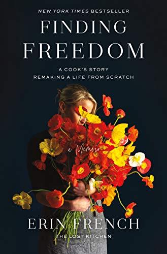 Finding Freedom: A Cook's Story; Remaking a Life from Scratch Cover