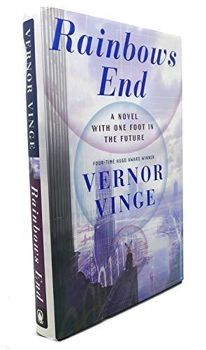Rainbows End: A Novel With One Foot In The Future Cover