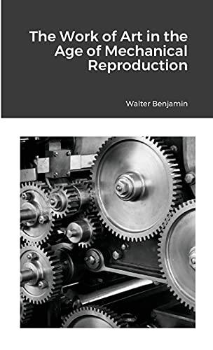 The Work of Art in the Age of Mechanical Reproduction Cover