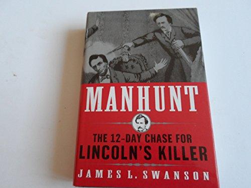 Manhunt: The 12-Day Chase for Lincoln's Killer Cover