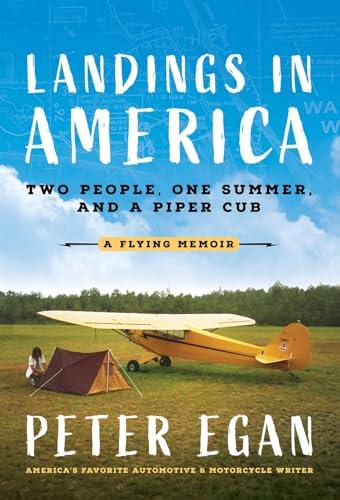Landings in America: Two People, One Summer, and a Piper Cub Cover
