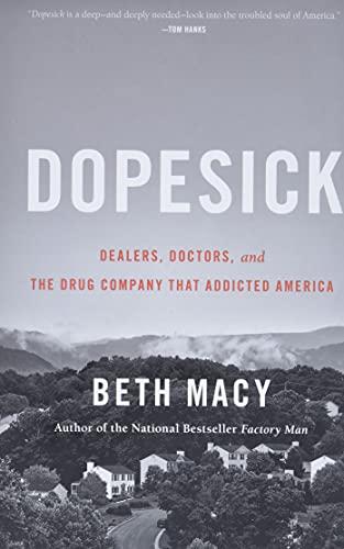 Dopesick: Dealers, Doctors, and the Drug Company that Addicted America Cover