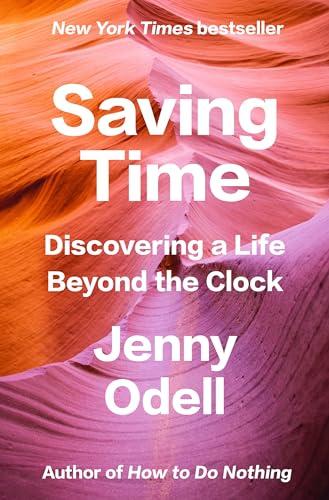 Saving Time: Discovering a Life Beyond the Clock Cover