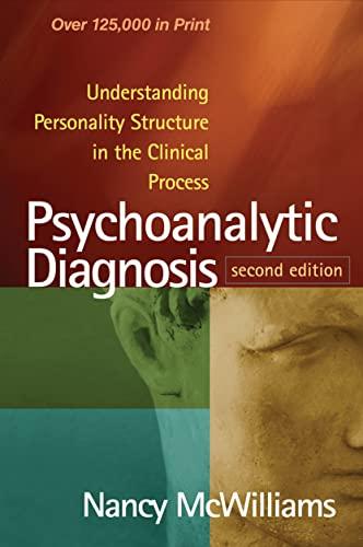 Psychoanalytic Diagnosis: Understanding Personality Structure in the Clinical Process Cover