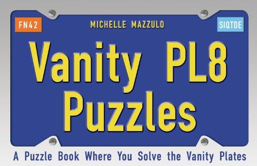 Vanity PL8 Puzzles: A Puzzle Book Where You Solve the Vanity Plates Cover