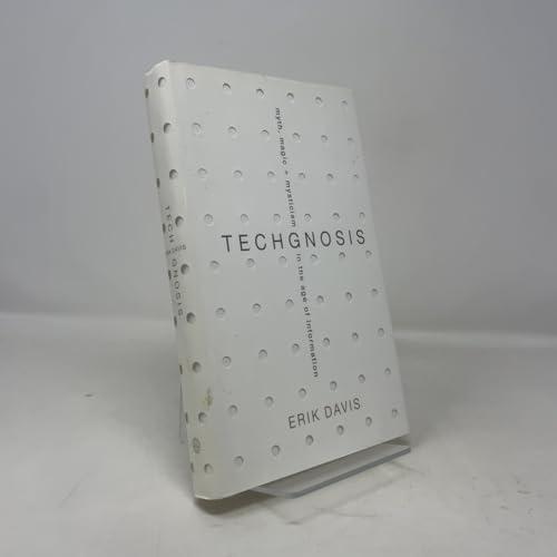 TechGnosis: Myth, Magic, and Mysticism in the Age of Information Cover