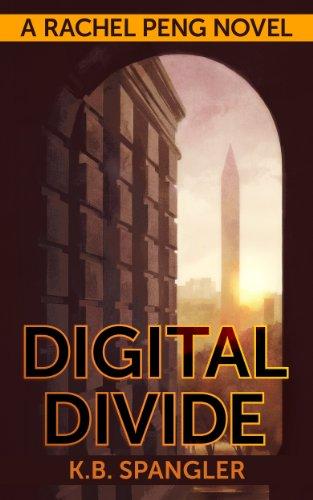 Digital Divide (Rachel Peng Book 1) Cover