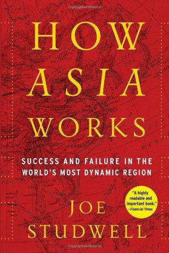 How Asia Works: Success and Failure in the World's Most Dynamic Region Cover