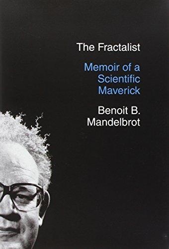 The Fractalist: Memoir of a Scientific Maverick Cover