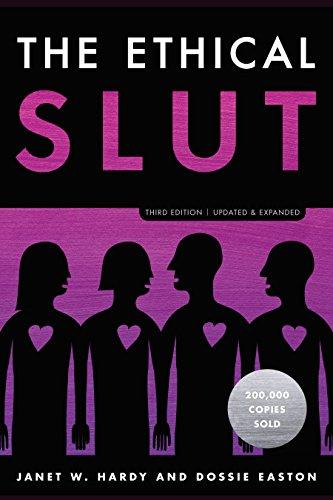 The Ethical Slut, Third Edition: A Practical Guide to Polyamory, Open Relationships, and Other Freedoms in Sex and Love Cover