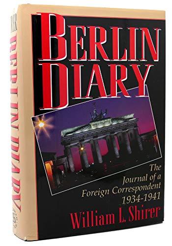 Berlin Diary: The Journal of a Foreign Correspondent 1934-1941 Cover