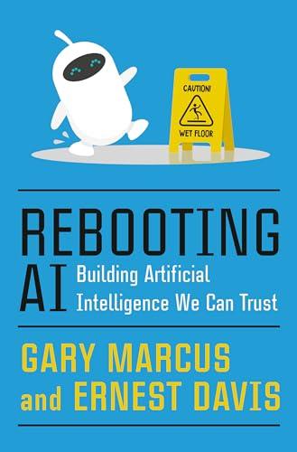 Rebooting AI: Building Artificial Intelligence We Can Trust Cover