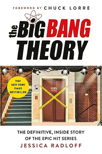 The Big Bang Theory: The Definitive, Inside Story of the Epic Hit Series Cover