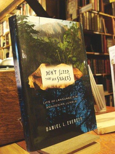Don't Sleep, There Are Snakes: Life and Language in the Amazonian Jungle Cover