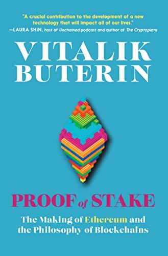 Proof of Stake: The Making of Ethereum and the Philosophy of Blockchains Cover