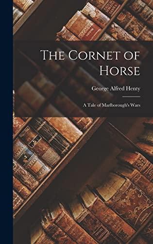 The Cornet of Horse: A Tale of Marlborough's Wars Cover