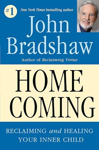 Homecoming: Reclaiming and Championing Your Inner Child Cover