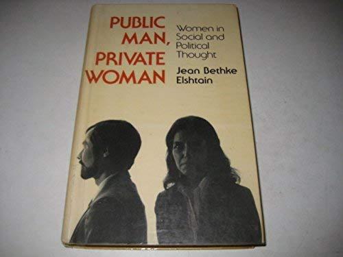 Public Man, Private Woman: Women in Social and Political Thought Cover