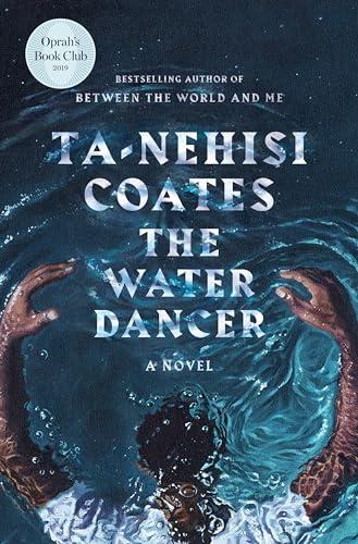The Water Dancer: A Novel Cover