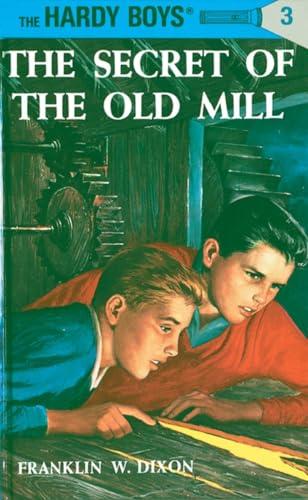 The Secret of the Old Mill (Hardy Boys, Book 3) Cover