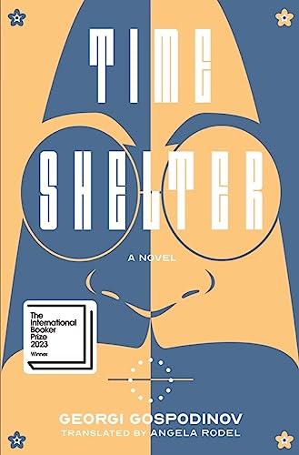 Time Shelter: A Novel Cover