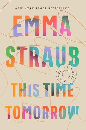 This Time Tomorrow: A Novel Cover