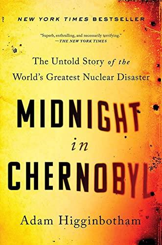 Midnight in Chernobyl: The Untold Story of the World's Greatest Nuclear Disaster Cover