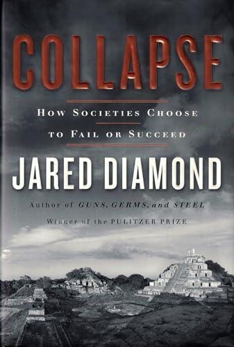 Collapse: How Societies Choose to Fail or Succeed Cover