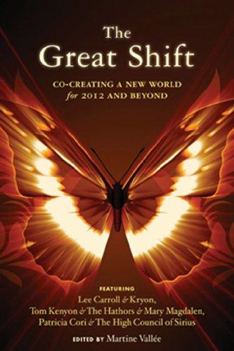 The Great Shift: Co-Creating a New World for 2012 and Beyond Cover