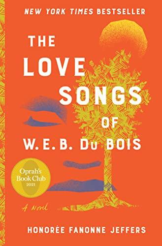 The Love Songs of W.E.B. Du Bois: An Oprah's Book Club Pick cover