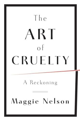 The Art of Cruelty: A Reckoning Cover