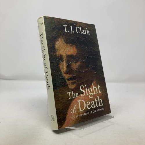 The Sight of Death: An Experiment in Art Writing Cover