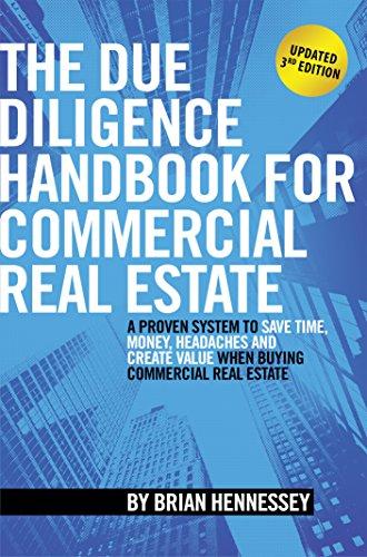The Due Diligence Handbook For Commercial Real Estate: A Proven System To Save Time, Money, Headaches And Create Value When Buying Commercial Real Estate Cover