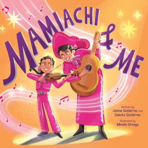 Mamiachi & Me: My Mami’s Mariachi Band (A Picture Book) Cover