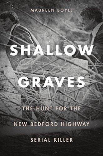 Shallow Graves: The Hunt for the New Bedford Highway Serial Killer Cover