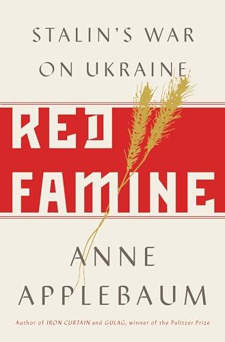 Red Famine: Stalin's War on Ukraine Cover