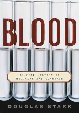 Blood: An Epic History of Medicine and Commerce Cover