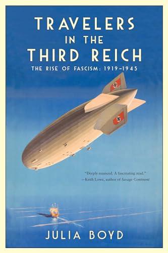 Travelers in the Third Reich: The Rise of Fascism: 1919-1945 Cover