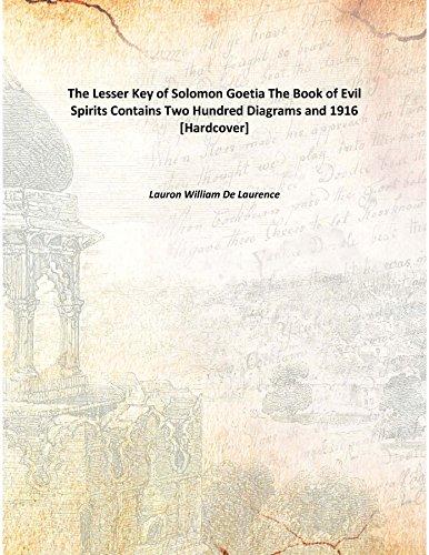 The Lesser Key of Solomon Goetia The Book of Evil Spirits Contains Two Hundred Diagrams and 1916 [Hardcover] Cover