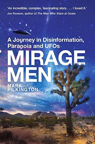 Mirage Men: A Journey into Disinformation, Paranoia and UFOs. Cover