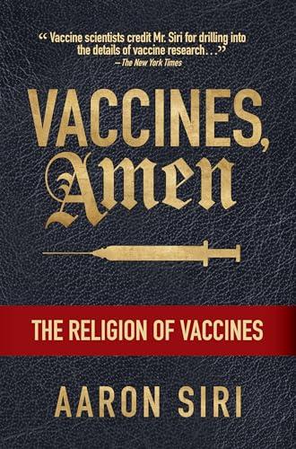 Vaccines, Amen: The Religion of Vaccines Cover