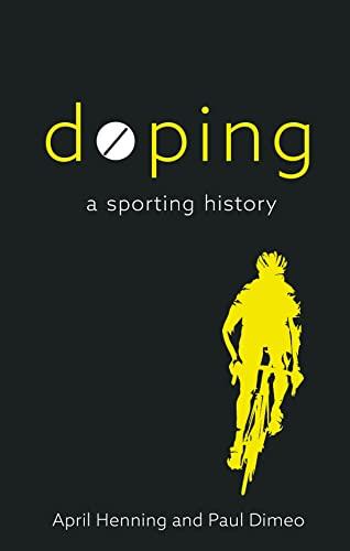 Doping: A Sporting History Cover
